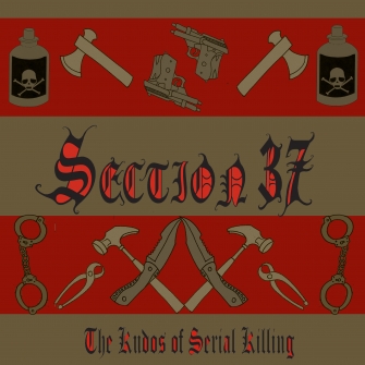 Section 37 - Kudos Of Serial Killing (Album Cover)